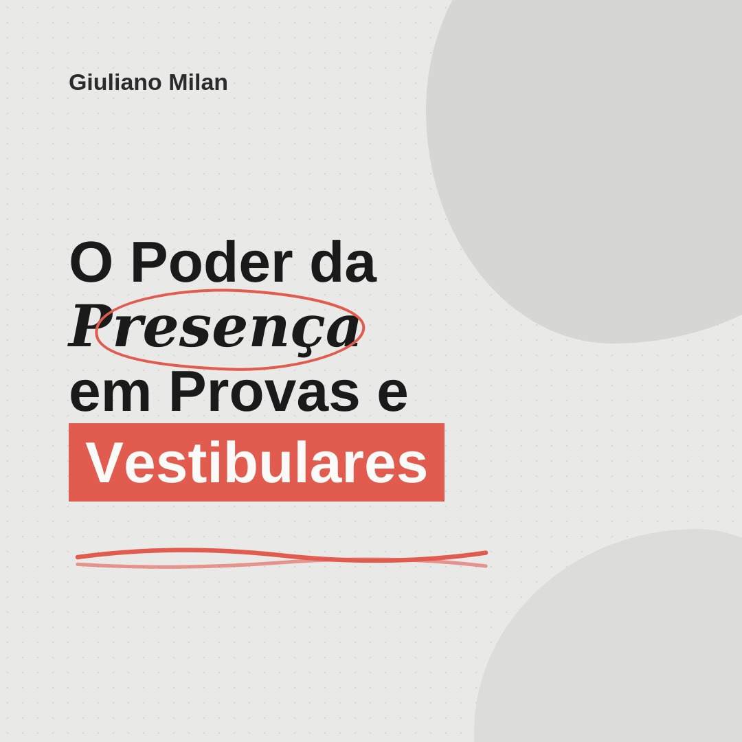 O Poder da Presença em Provas e Vestibulares