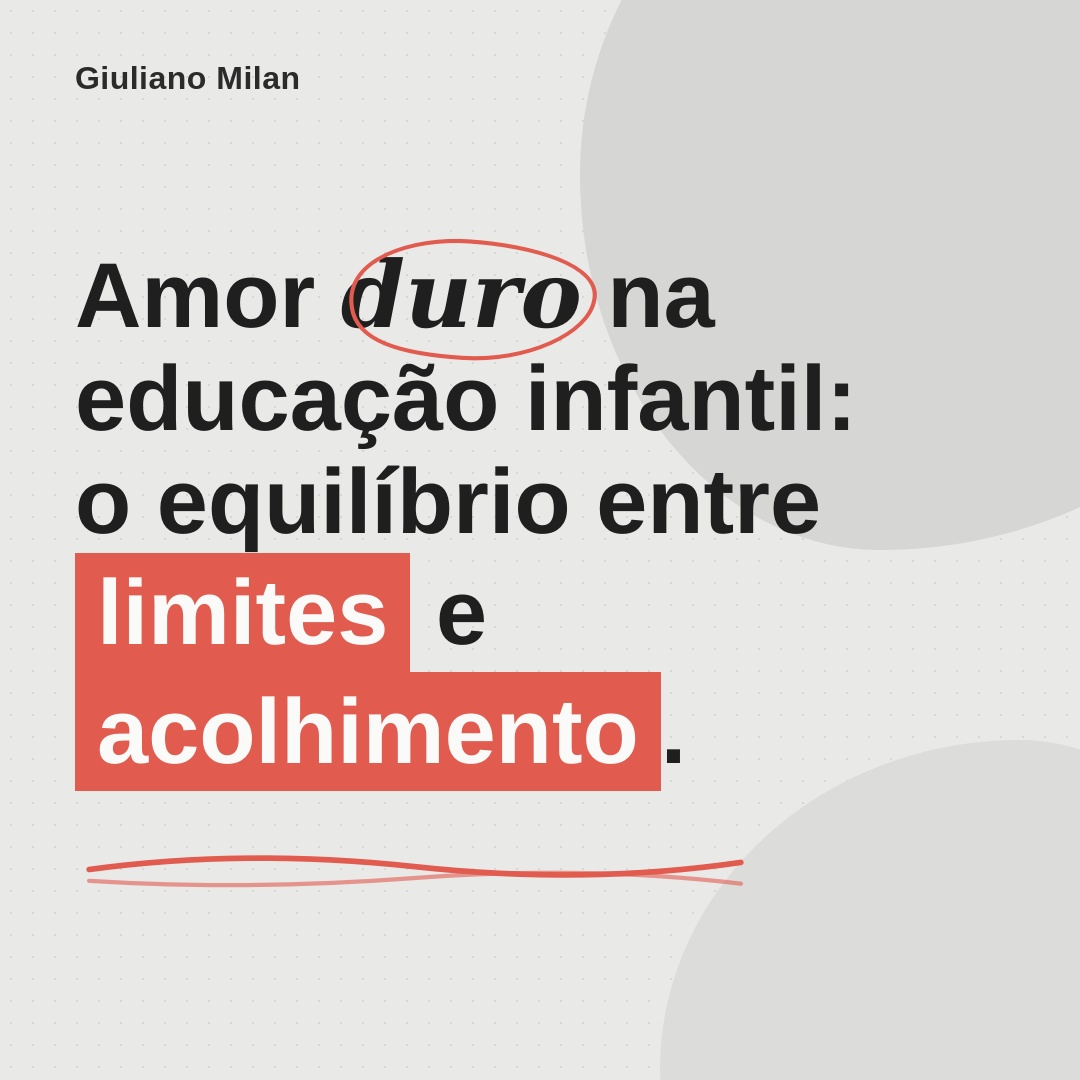 Amor Duro na Educação Infantil