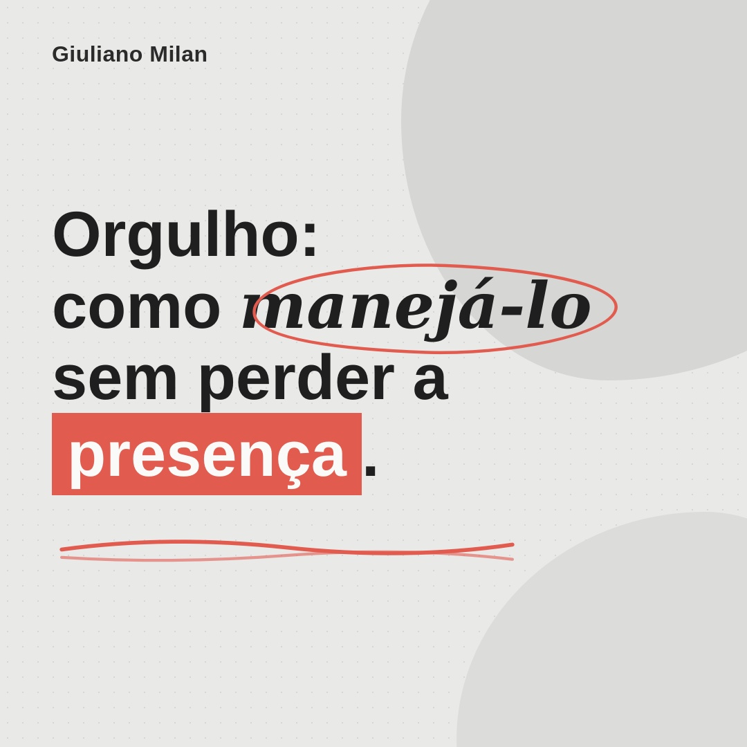 Orgulho: Como Manejá-lo