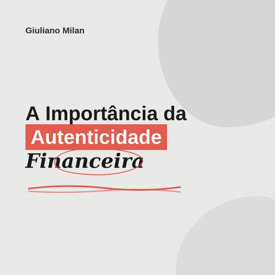 A Importância da Autenticidade Financeira